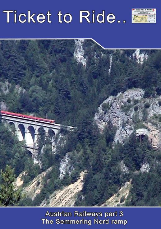 Ticket to Ride No. 86: Austrian Railways Part 3 - The Semmering Nord Ramp