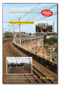 Telerail In The Cab Vol. 9: York to Edinburgh